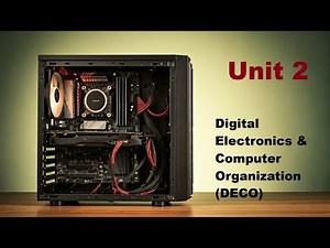Unit 2 | Digital Electronics & Computer Organization (DECO) | BCA 2 Semester | MIC