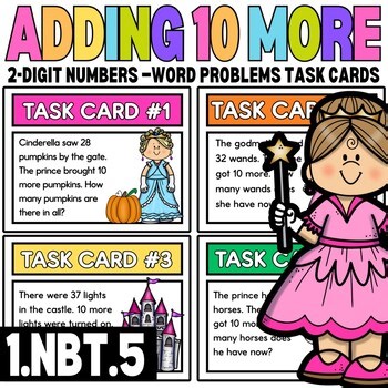 1st Grade | Adding 10 More Word Problems | Task Cards | Princess