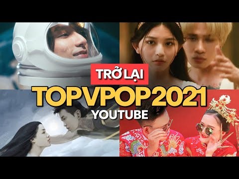 Top 50 Bài Hát Vpop của Năm 2021 Được Xem Nhiều Nhất Youtube (12.2025) | Nhạc Trẻ Việt 2021