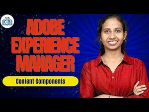 Content Components in Adobe Experience Manager | Adobe Experience Manager Course | CyberBrainer