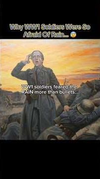 Why WW1 Soldiers Were So Afraid Of Rain… 😰 #disturbing