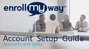 5 Account Setup - Billing Accounts and Commission Splits - Enroll My Way - Allstate Benefits Training Central