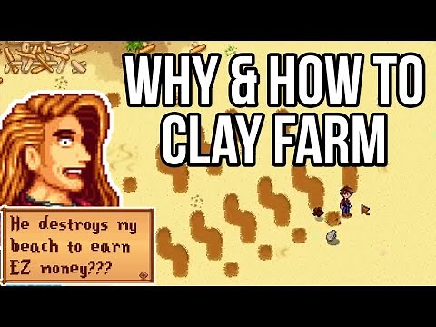 How to Clay Farm and Why You Should Learn It - Stardew Valley Clay Farming 1.5 Guide