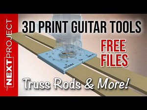 Truss Rod Routing Guide - 3D Printing Guitar Project Tools Ep5