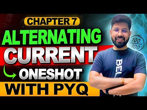 ALTERNATING CURRENT 🔥ONESHOT with PYQ 2024-25 | CHapter 7 CLass 12 Physics || CBSE JEE NEET