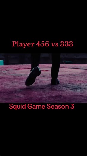Squid Game Season 3: Player 456 vs Player 333 Showdown
