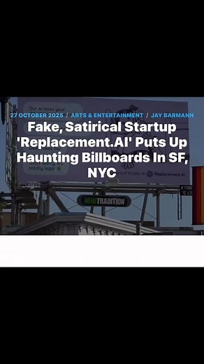 #AI A satirical ad campaign from some as-yet-unidentified pranksters/performance artists has spent real money on multiple billboards in San Francisco and New York that satirize some of the "stop hiring humans" messaging of actual AI startups. https://sfist.com/2025/10/27/fake-satirical-startup-replacement-ai-puts-up-haunting-billboards-in-sfs-castro-nyc/ | Progressive Power