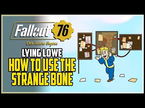 How to Use The Strange Bone Fallout 76 Lying Lowe Quest