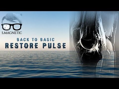 BACK TO BASIC – RESTORE PULSE #MRI
