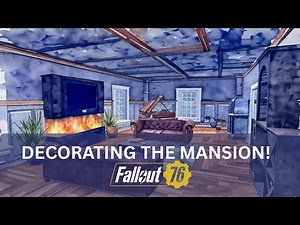 How to decorate the mansion in Fallout 76 on a tight budget!