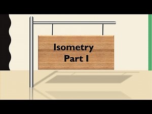 Isometry Part I