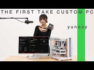 THE FIRST TAKE CUSTOM PC 【yunocy】～THE FIRST TAKE ふう動画～