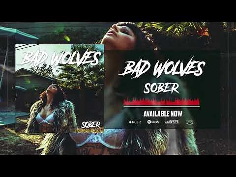 Bad Wolves - Sober (Official Audio)