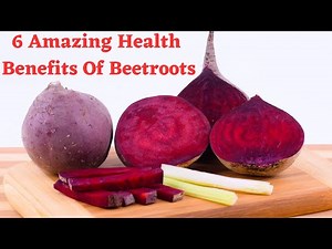 Six Amazing Health Benefits Of Beetroots |Beetroot Benefits | Beetroot Juice Benefits