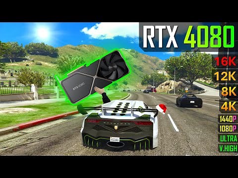 RTX 4080 in GTA 5 - 1080p, 1440p, 4K, 8K, 12K and 16K