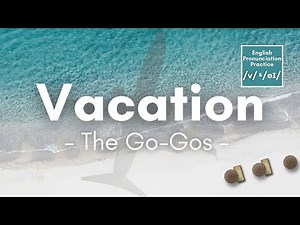 Vacation by The Go-Gos (Lyrics)