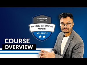 SC-200 Microsoft Security Operations Analyst Course Overview