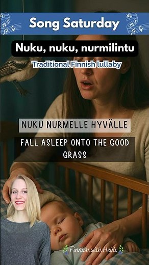 Finnish lullaby: Nuku, nuku Nurmilintu