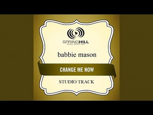 Change Me Now (Studio Track With Background Vocals)