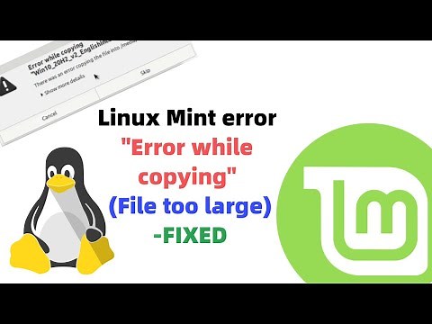How to Fix "Error while copying" - (File too large) | Linux Mint | Ubuntu | Debian