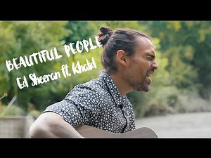 🍀 Beautiful People - Ed Sheeran ft. Khalid (Live Cover)