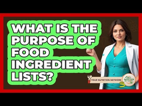 What Is The Purpose Of Food Ingredient Lists?