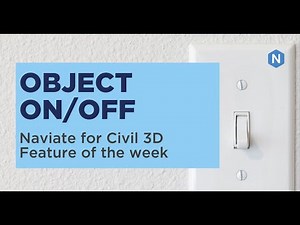 Object on/off in Naviate Base - Naviate for Civil 3D feature of the week