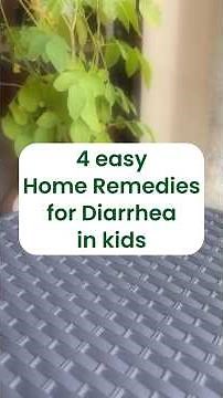 4 Easy Home Remedies for Diarrhea in kids