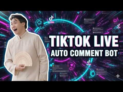 How to Use Bot Auto Comment TikTok Live (Step-by-Step Tutorial)