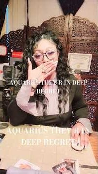 ♒️ AQUARIUS THEY R IN DEEP REGRET
