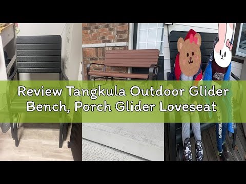 Review Tangkula Outdoor Glider Bench, Porch Glider Loveseat Swing Bench with w/Steel Frame, 2-Seat R