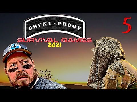 Grunt Proof Survival Games Episode 5