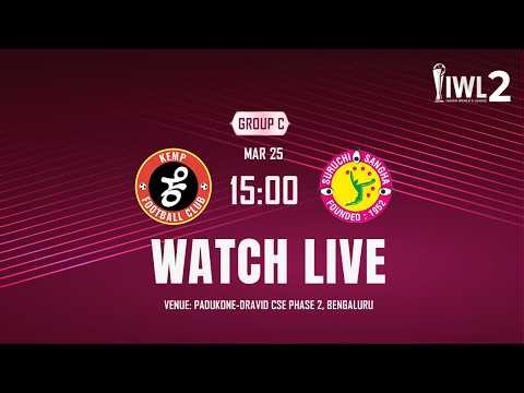 Kemp FC vs Suruchi Sangha | 2025-26 IWL 2 | Group C | LIVE