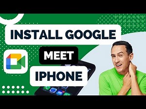 How to install Google Meet on an iPhone