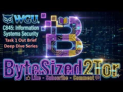 WGU C845: Information Systems Security – Task 1 Out Brief