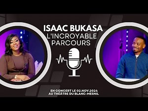 ISAAC BUKASA: the incredible testimonial journey