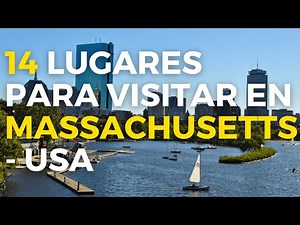 14 Places to Visit in Massachusetts