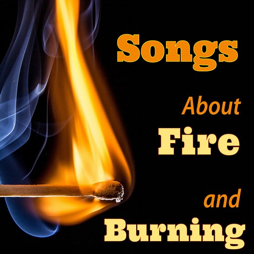 10 Songs About Fire and Burning