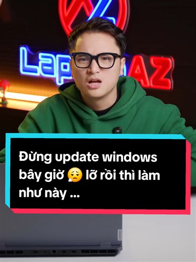 Tạm thời đừng update windows 😮‍💨 lỡ rồi thì làm như này ... #LaptopAZ #LearnOnTikTok #ThanhCongNghe #foryou #novagr