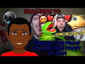 Reacting to ImJayStation: Kermit the Frog called Miss Piggy at 3am!