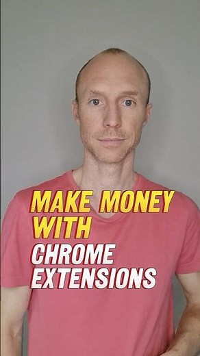 Make Money with Chrome Extensions #makemoneyonline