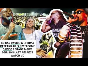 SO SAD DAVIDO & CHIOMA IN TEARS AS FAN WELCOME DAVIDO 1st TIME ON STAGE & GIVE DEIR SON LAST RESPECT