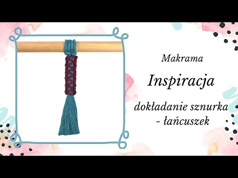 Sploty ze sznurka - MAKRAMA dla początkujących krok po kroku - Inspiracja na breloczek