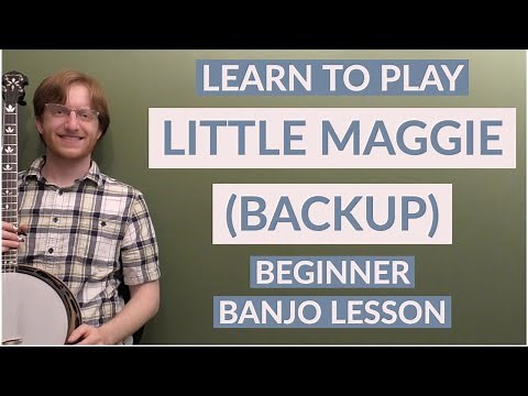 Little Maggie (Backup) | Beginner Bluegrass Banjo Lesson With Tab