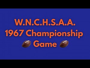 Lexington Senior High School W.N.C.H.S.A.A. 1967 Championship Game