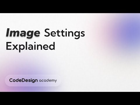 Image Settings on CodeDesign Builder | CodeDesign Academy