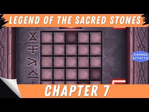 Legend of the Sacred Stones - Chapter 7 Walkthrough