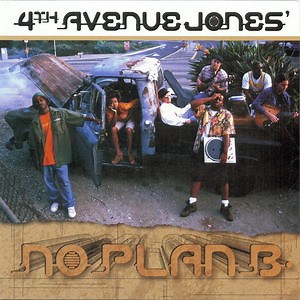 4th Avenue Jones - No Plan B