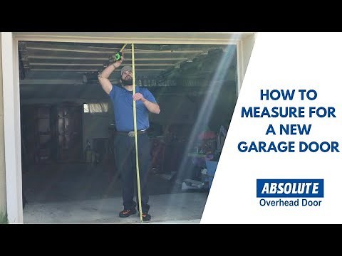 How To Measure For A New Garage Door | Absolute Overhead Door Service