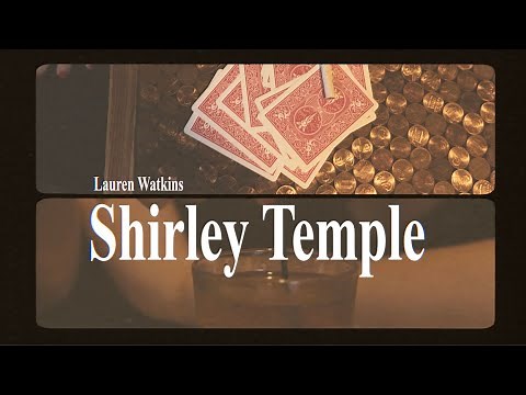 Lauren Watkins - Shirley Temple (Lyric Video)